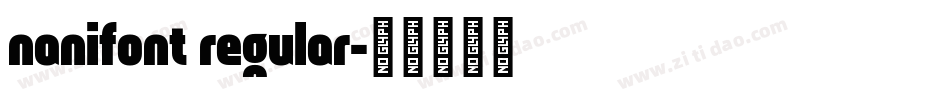 nanifont regular字体转换
